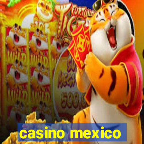 casino mexico