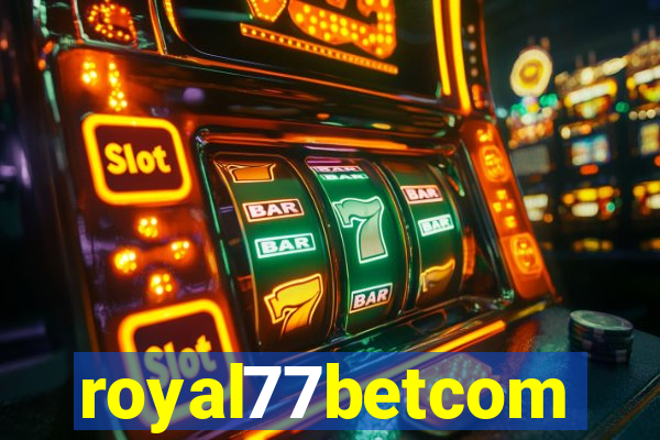 royal77betcom