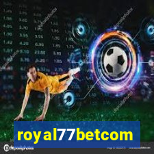 royal77betcom