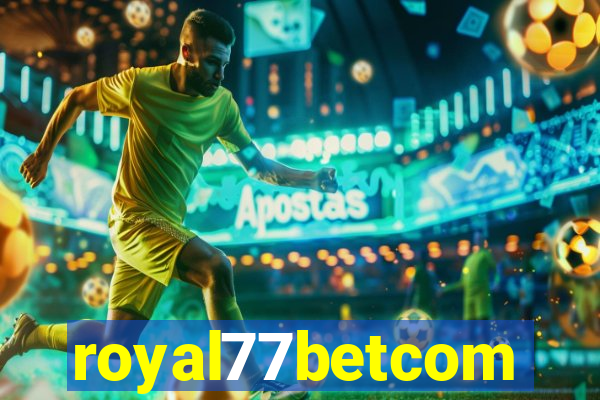 royal77betcom