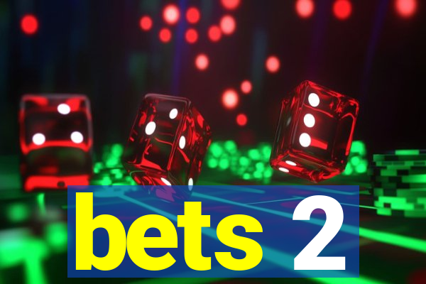 bets 2