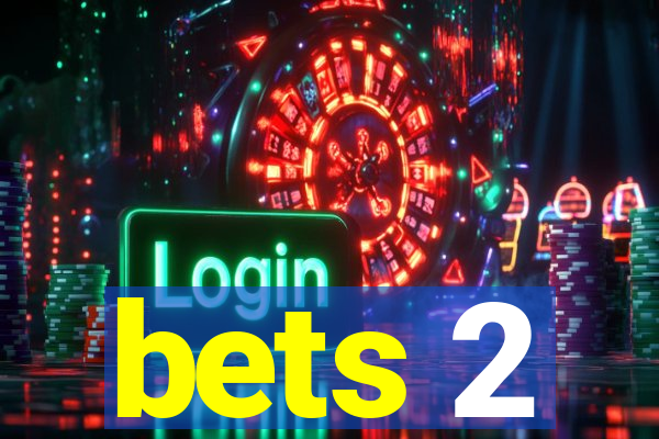 bets 2