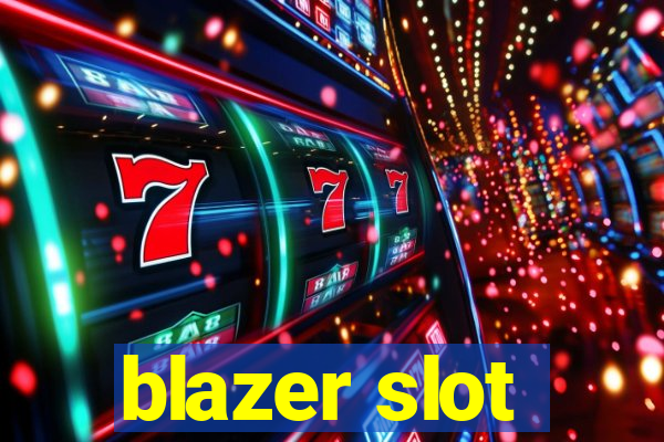 blazer slot