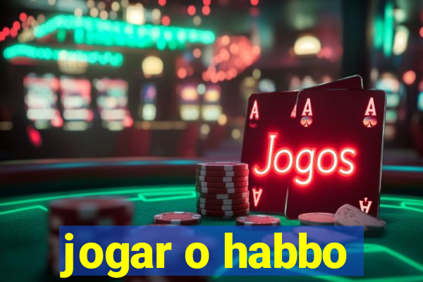 jogar o habbo