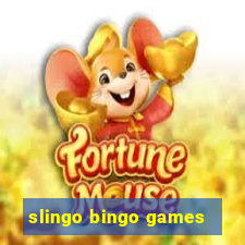 slingo bingo games