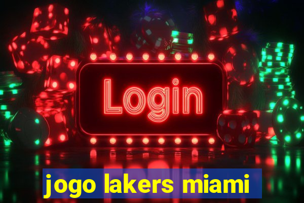 jogo lakers miami