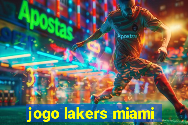 jogo lakers miami