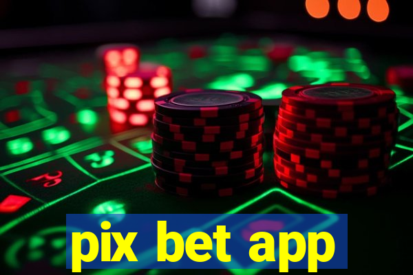 pix bet app