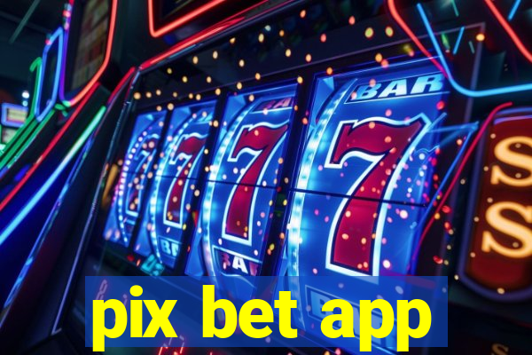 pix bet app