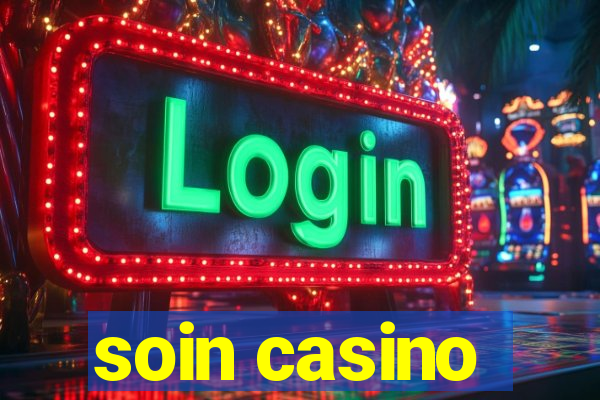 soin casino