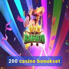 200 casino bonukset