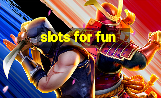 slots for fun