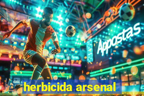 herbicida arsenal