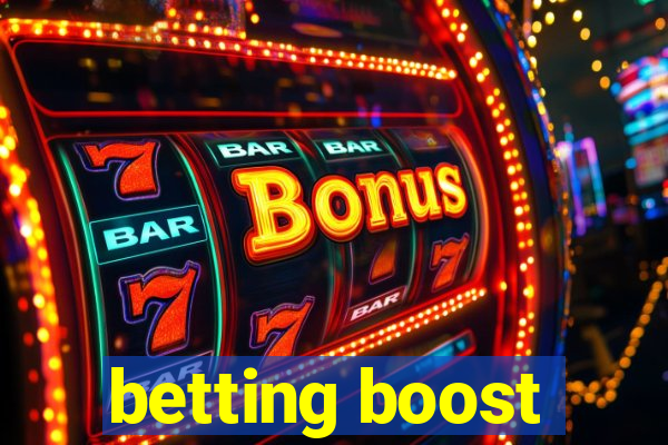 betting boost