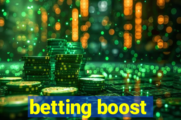 betting boost