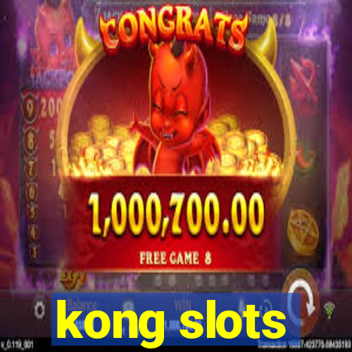 kong slots