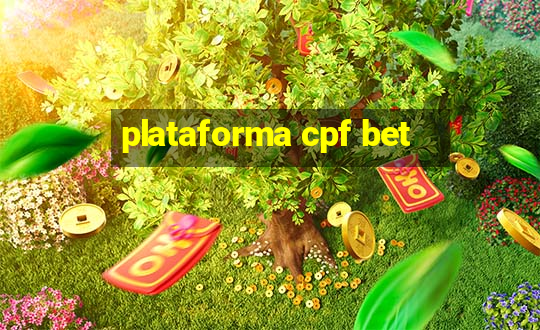 plataforma cpf bet