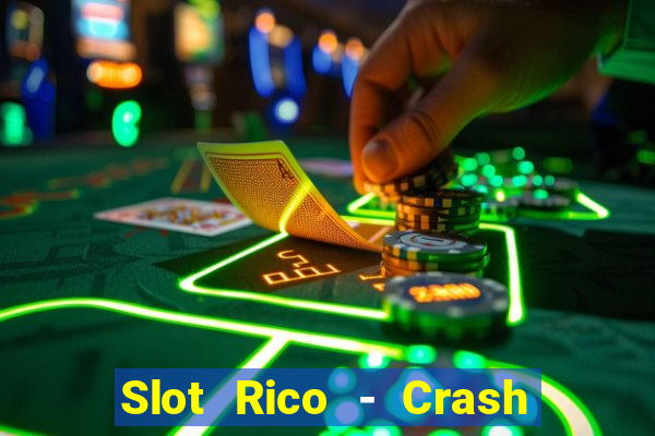 Slot Rico - Crash & Poker