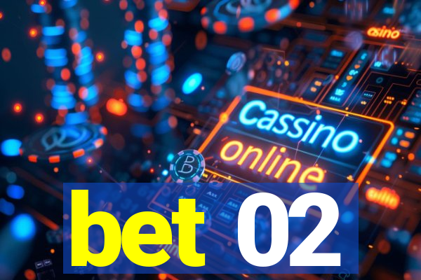 bet 02