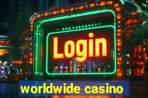 worldwide casino