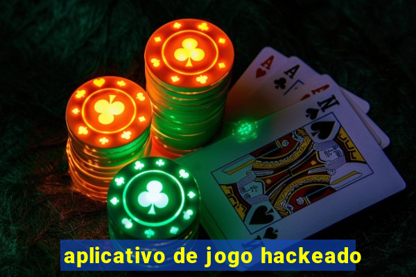 aplicativo de jogo hackeado