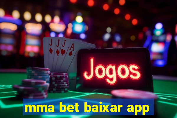 mma bet baixar app