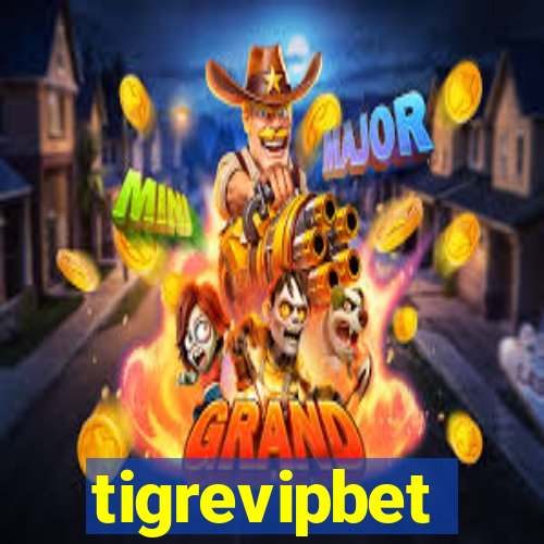 tigrevipbet