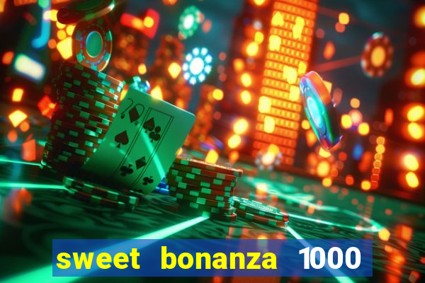 sweet bonanza 1000 demo slot