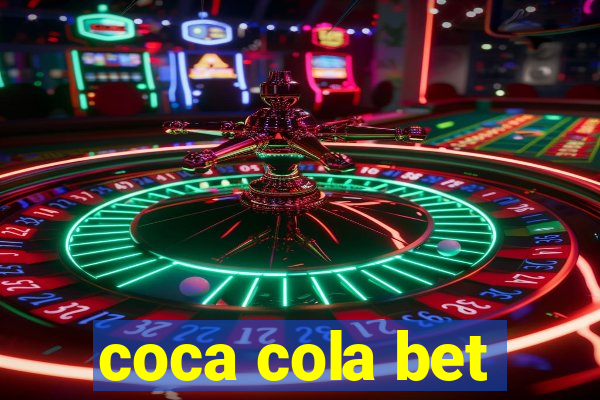 coca cola bet