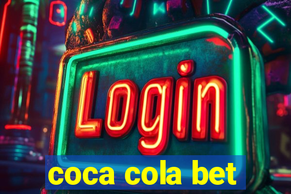 coca cola bet