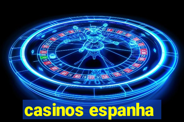 casinos espanha