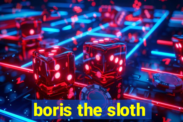 boris the sloth