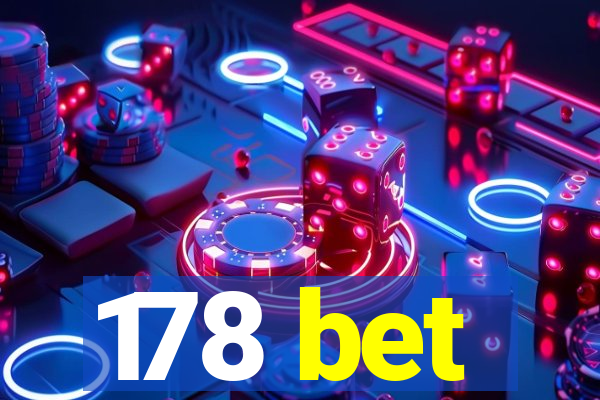 178 bet