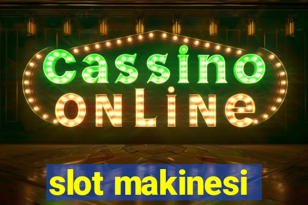 slot makinesi