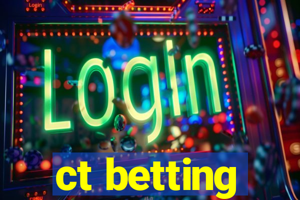 ct betting