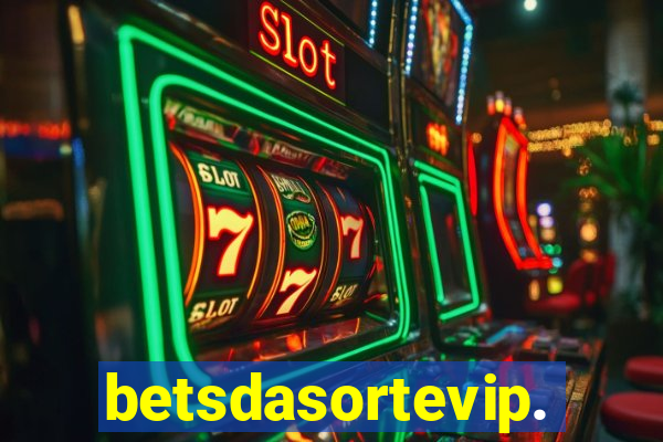 betsdasortevip.com