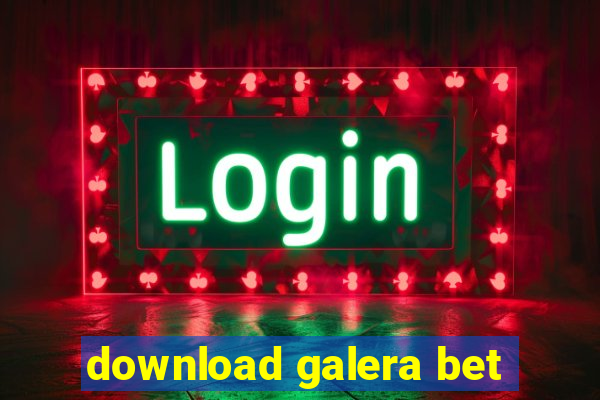 download galera bet