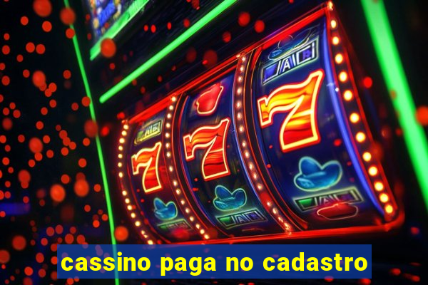 cassino paga no cadastro