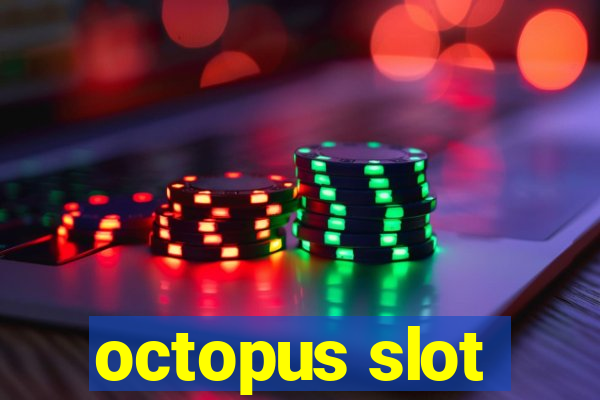 octopus slot