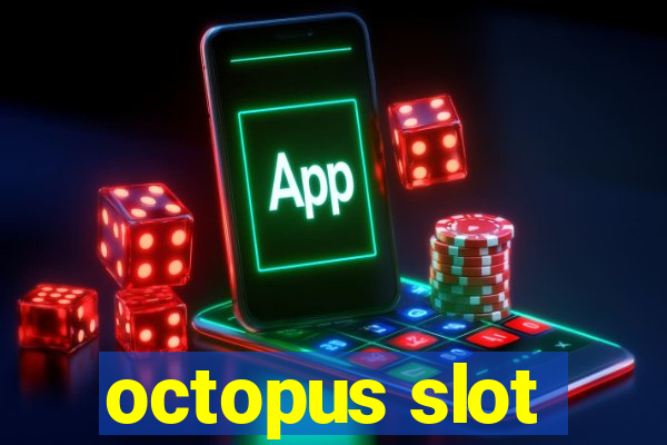 octopus slot