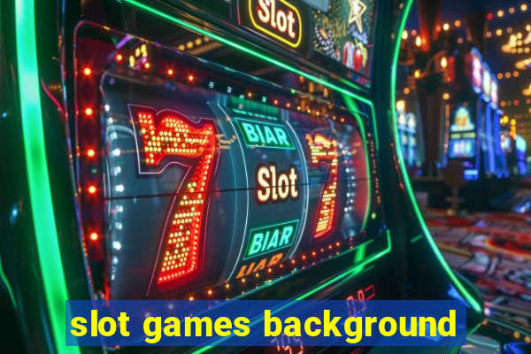 slot games background