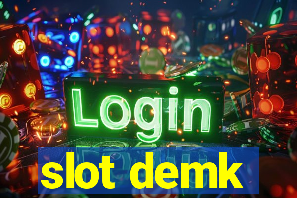 slot demk