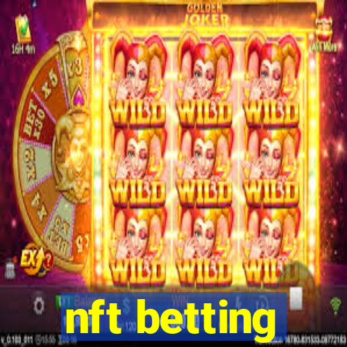 nft betting