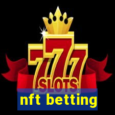 nft betting