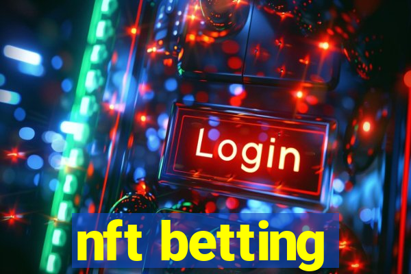 nft betting