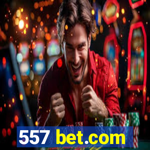 557 bet.com