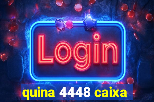 quina 4448 caixa