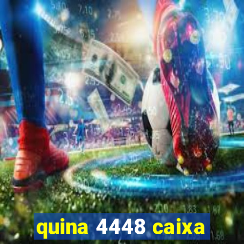 quina 4448 caixa