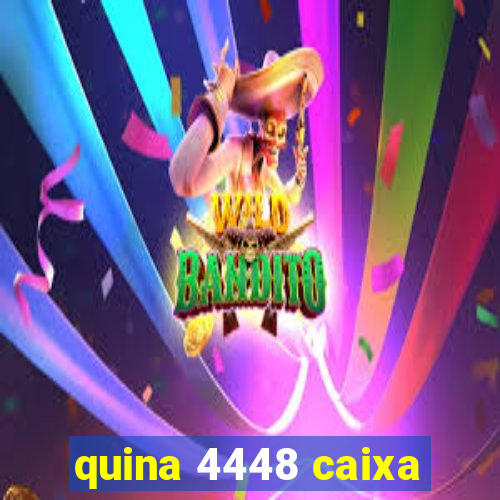 quina 4448 caixa