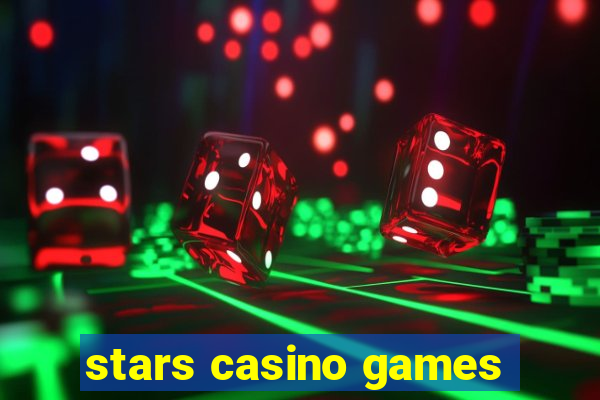 stars casino games